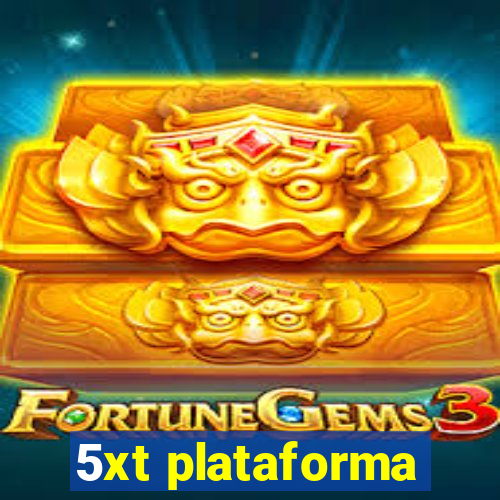 5xt plataforma